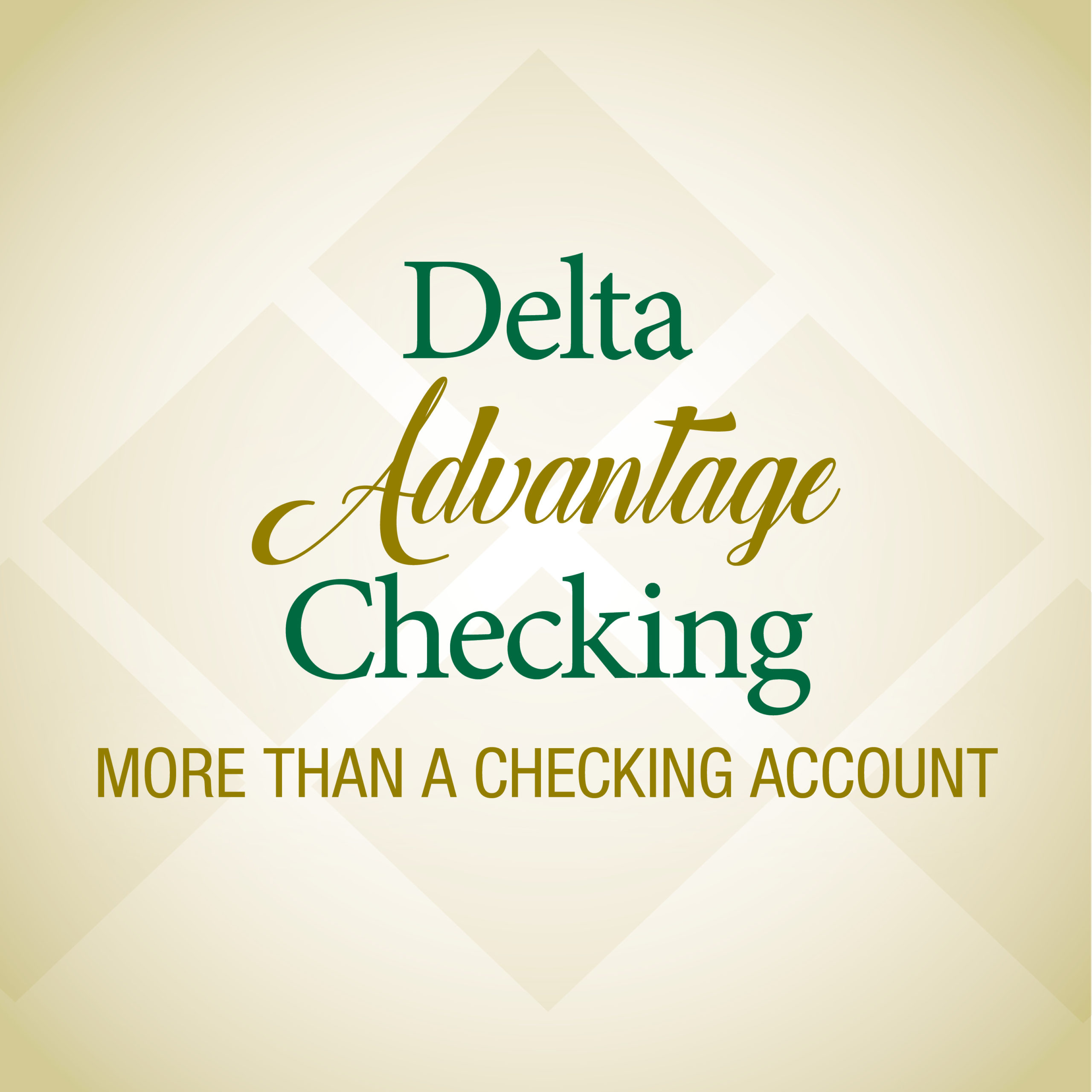 Delta Advantage Checking